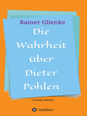 cover image of Die Wahrheit über Dieter Pohlen